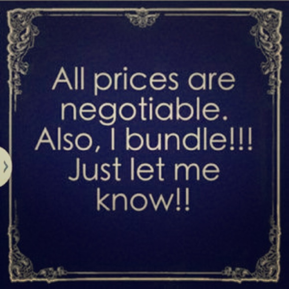 Everything is negotiable!
